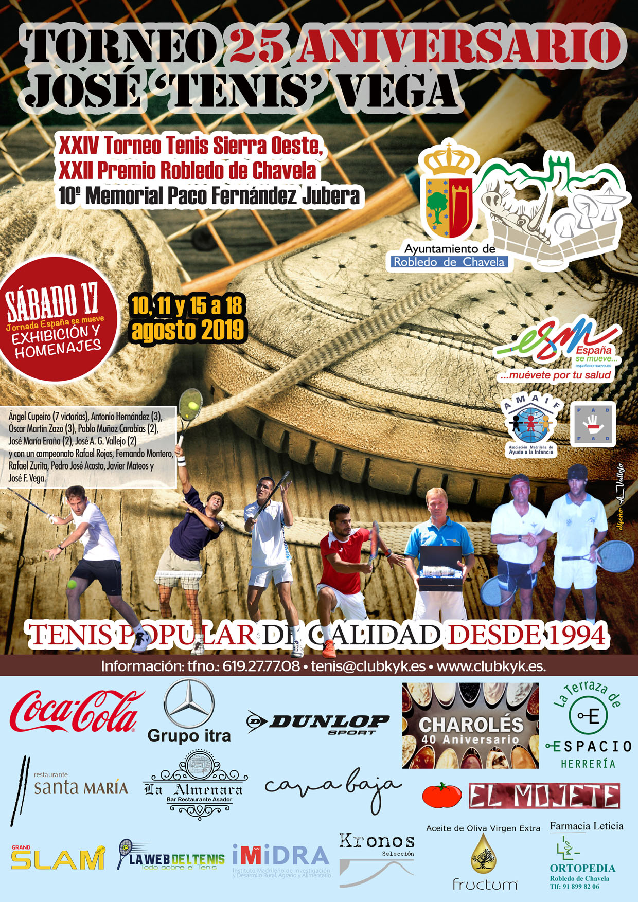 XXIV Torneo Tenis Sierra Oeste, XXII Premio Robledo de Chavela, 10º Memorial Paco Fernández Jubera